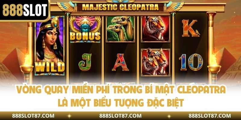 Vòng quay miền phí trong bí mật cleopatra là một biểu tượng đặc biệt